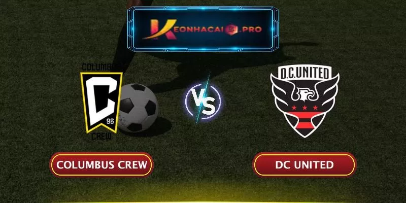 SOI KÈO BÓNG ĐÁ COLUMBUS CREW VS DC UNITED